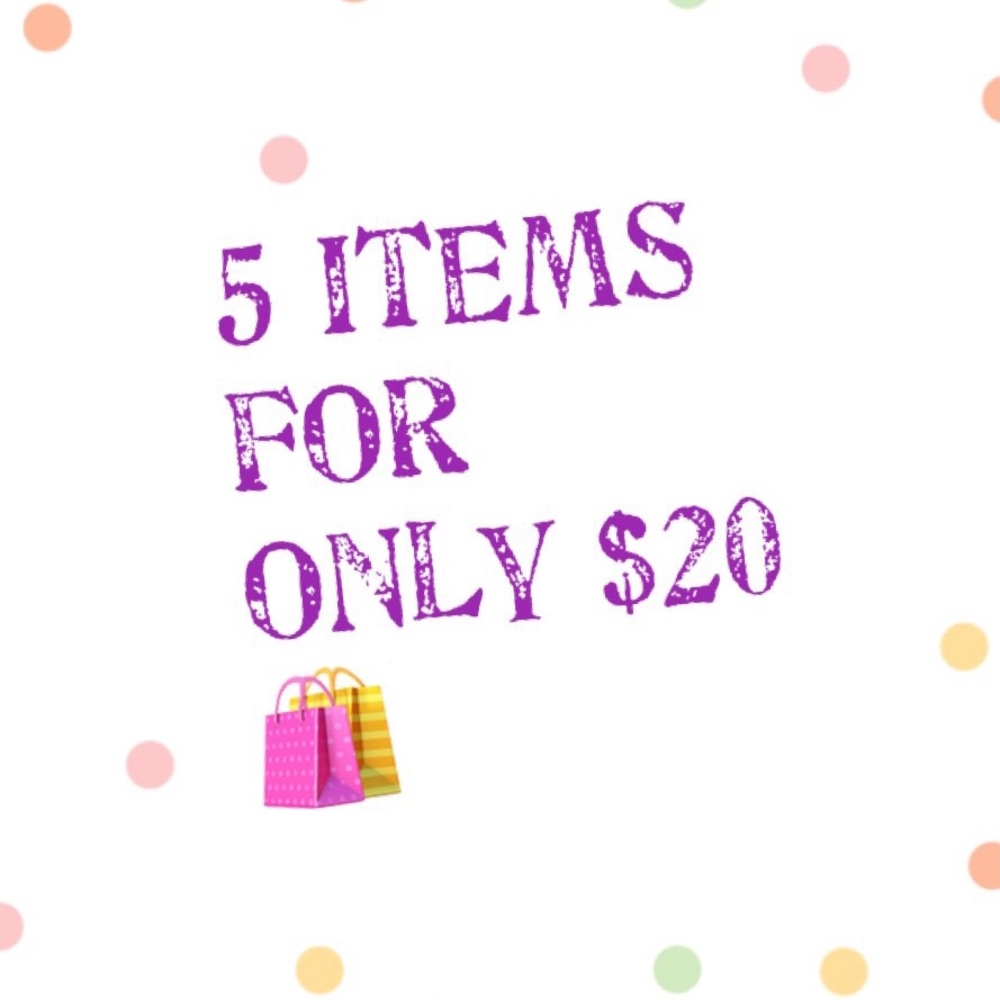 SALE!  5 for $20